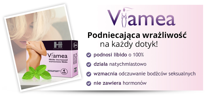 viamea libido pożądanie rozkosz viagra dla kobiet